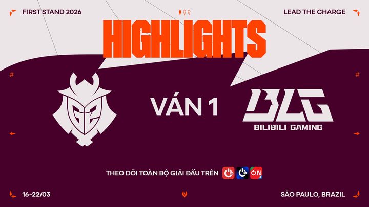 Highlights | BLG vs G2 | Luồng Cảm Xúc | Ván 1 Vòng Bảng - First Stand 2026