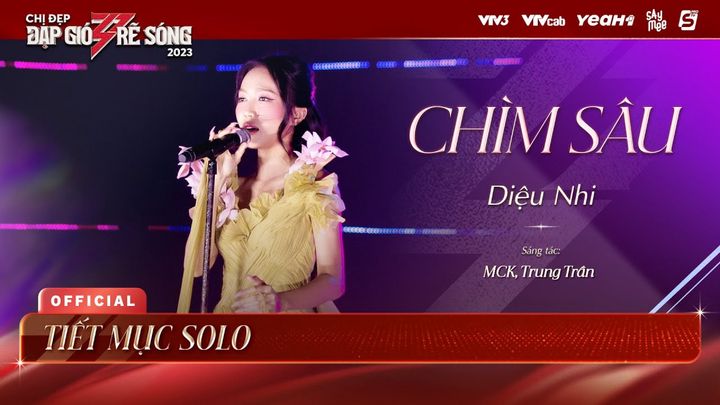 CHÌM SÂU (MCK x Trung Trần) - Diệu Nhi - Chị Đẹp Đạp Gió Rẽ Sóng 2023 - Tiết Mục Chị Đẹp Diệu Nhi