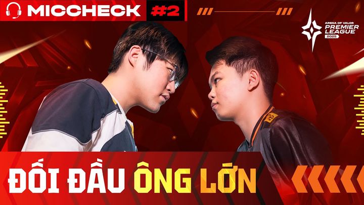 MIC CHECK #2 - FPT vs FW - VẠN SỰ KHỞI ĐẦU NAN