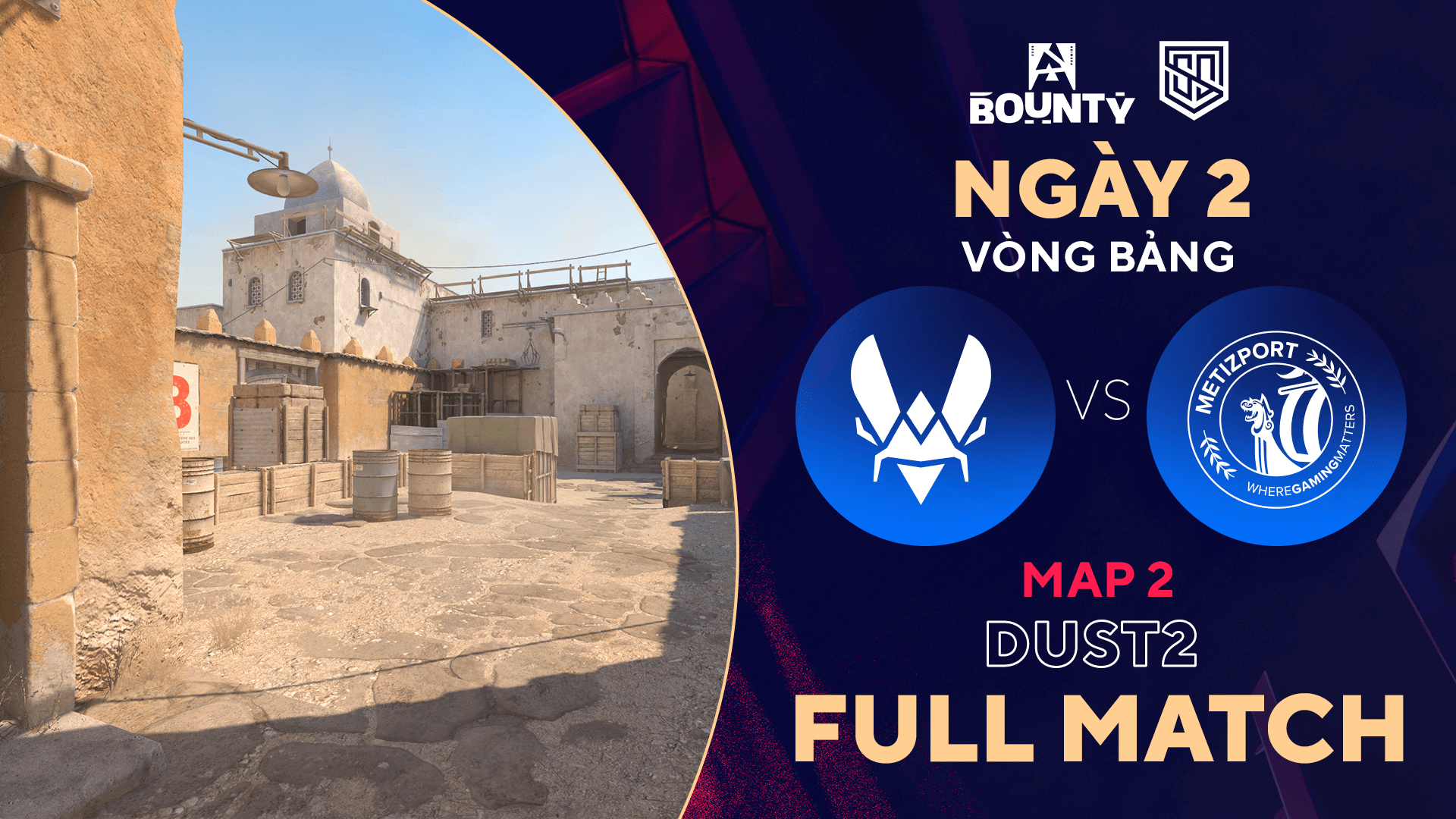 [FULL MATCH]  VITALITY vs METIZPORT - Map: Dust 2 - CS2 BLAST BOUNTY 2025 Day 2